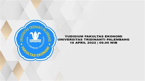 YUDISIUM FAKULTAS EKONOMI UNIVERSITAS TRIDINANTI PALEMBANG YouTube