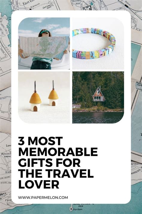 3 Most Memorable Gifts for The Travel Lover! • Papermelon