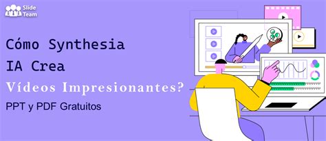 ¿cómo Synthesia Ai Crea Vídeos Impresionantes Ppt Y Pdf Gratuitos