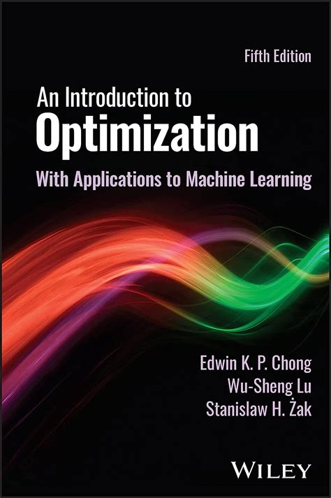 An Introduction To Optimization Fifth Edition By E K P Chong W S