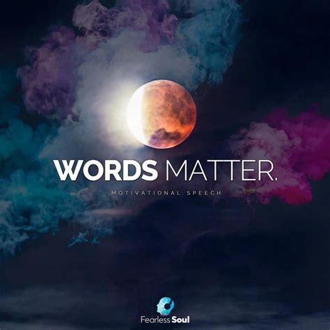 Words Matter Motivational Speech Song And Lyrics By Fearless Soul