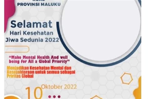 20 Link Twibbon Hari Kesehatan Mental Sedunia 2022 Lengkap Dengan Cara