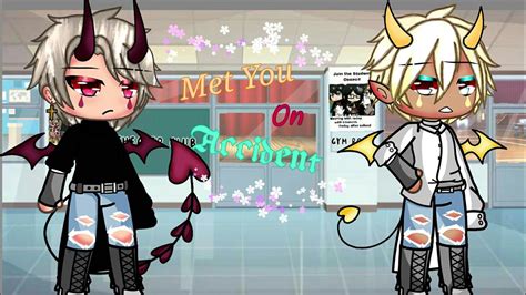 Met You On Accident A Gay Glmm Youtube