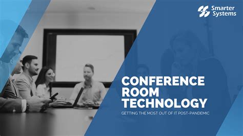 Conference Room Technology Post-Pandemic | AV Solutions