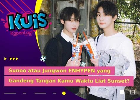 Kuis Korea Ke Pantai Bareng Sunoo Atau Jungwon Enhypen Yang Genggam