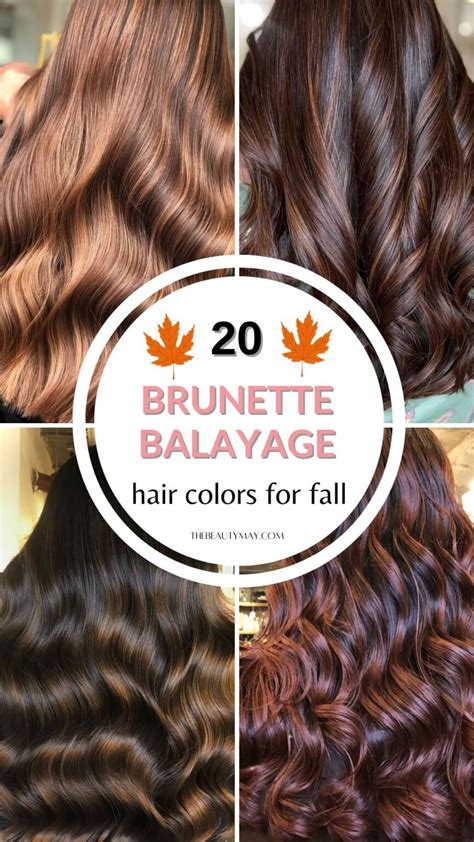 Fall Brunette Balayage Hair Color Ideas To Inspire Your Season Refresh The Beauty May