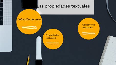 Las Propiedades Textuales By Lian Alemany On Prezi