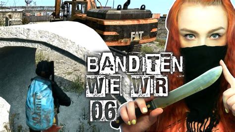 DayZ Banditen Wie Wir 06 Der Feind Meines Feindes Let S Play