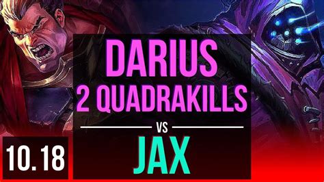 Darius Vs Jax Top 2 Quadrakills Triple Kill 500 Games Legendary