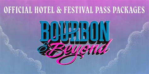 Bourbon & Beyond 2023