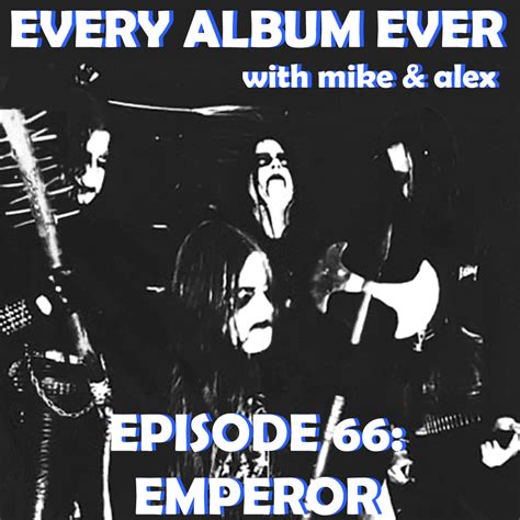 Emperor Discography — Every Album Ever Podcast