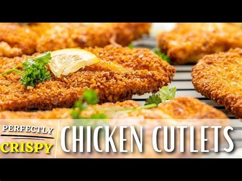 Perfectly Crispy Chicken Cutlets From The Stay At Home Chef Recipe On