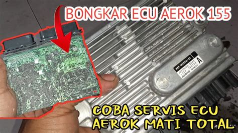 Bongkar Ecu Aerox 155 Mati Total Youtube