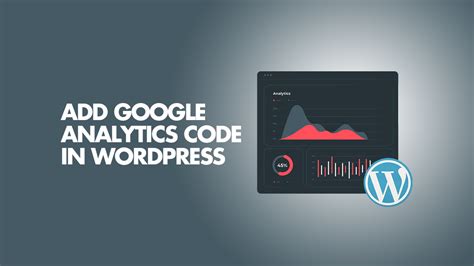 How To Add Google Analytics To WordPress Blog With Pictures