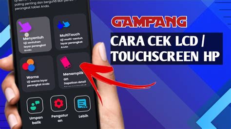 Cara Cek Lcd Touchsreen Di Semua Hp Cek Fungsi Touchscreen Cek