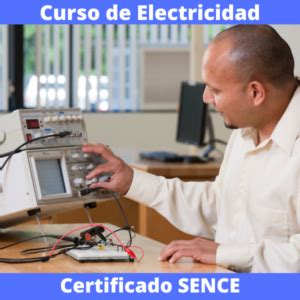 Curso De Electricidad Certif Cate En El Sepe Cursos Del Sence