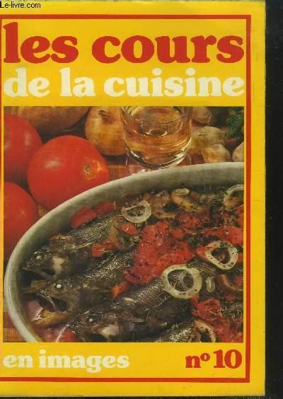 Les Cours De Cuisine En Images N Le Poissons Grill Es La Friture