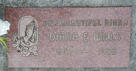 Diana E Wills 1962 1983 Find A Grave Memorial