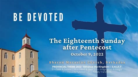 The Eighteenth Sunday After Pentecost October 9 2022 YouTube