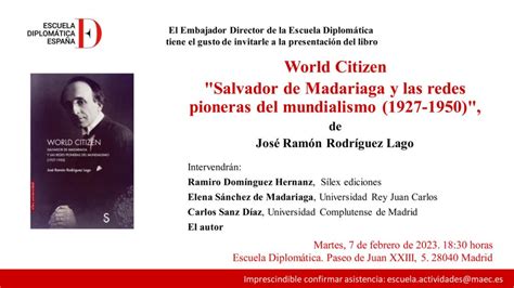 Presentaci N Del Libro World Citizen Salvador De Madariaga Y Las Redes