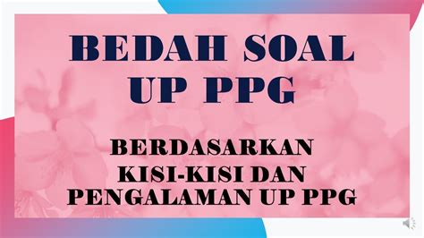 Fr Soal Up Ppg Paket Lengkap Dengan Penjelasan Youtube