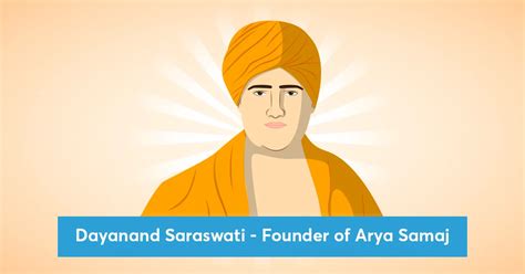 Dayanand Saraswati - Founder of Arya Samaj