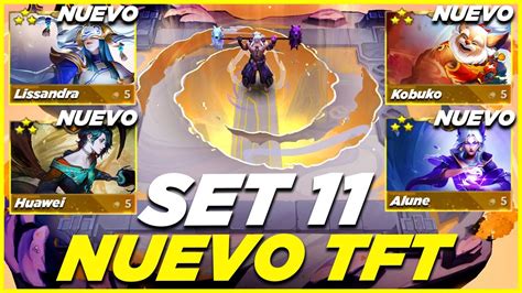 TODO sobre el NUEVO SET 11 de TFT TFT SET 11 en Español YouTube