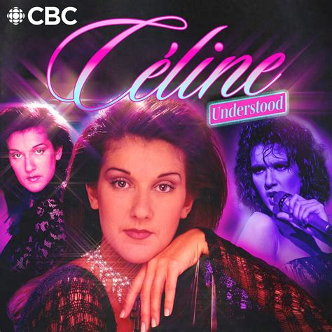 The Globalization Of Céline Céline Understood Cbc Podcasts Cbc