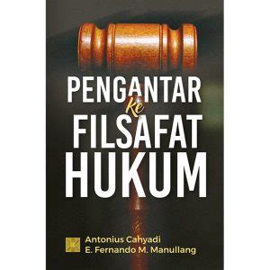 Pengantar Ke Filsafat Hukum Prenada Media