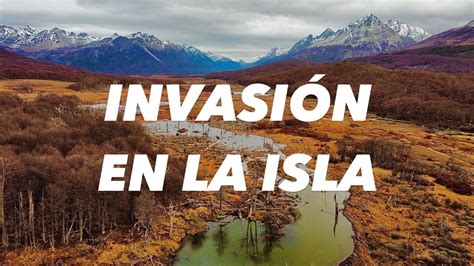 LA LLEGADA DE LOS CASTORES A USHUAIA Video de la Época Tierra del