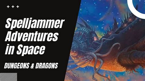 Spelljammer Adventures In Space Crit Academy