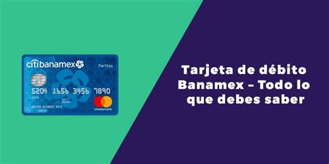 Tramita Tu Tarjeta De D Bito Banamex F Cil Y R Pido