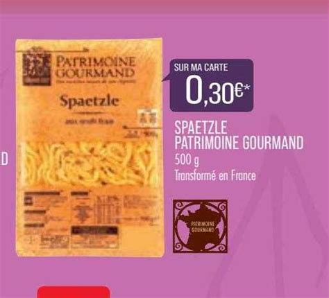 Promo Spaetzle Patrimoine Gourmand Chez Match Icatalogue Fr