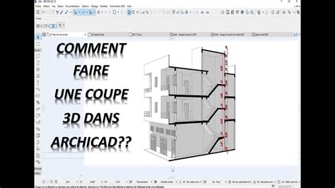 Coupe D Avec Cotation Dans Archicad Youtube