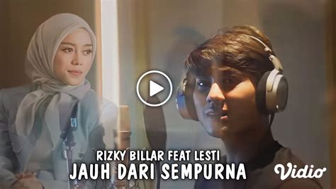 OFFICIAL MUSIC VIDEO Rizky Billar Feat Lesti Kejora JAUH DARI