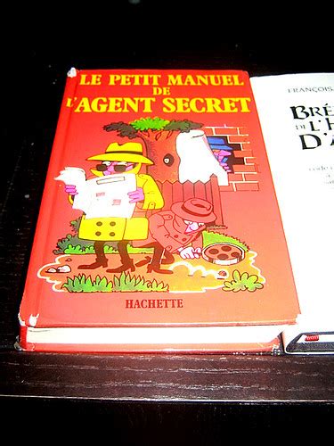 Le Petit Manuel De L Agent Secret Le Petit Manuel Qui A Flickr