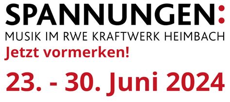 Spannungen Spannungen Musik Im Rwe Kraftwerk Heimbach