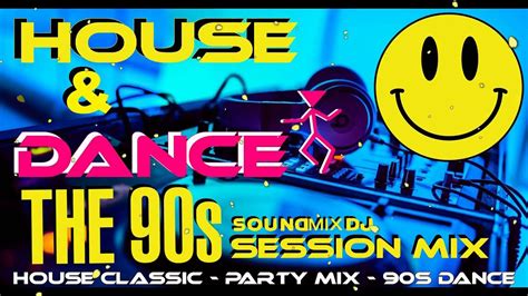 90s Dance Hits 90s Classic House Mix 90s Party Mix Youtube