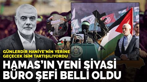 Hamas ın yeni lideri Yahya Sinvar seçildi