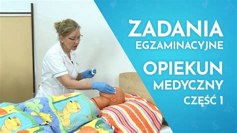 Opiekun Medyczny Egzamin Praktyczny Egzamin Zawodowy Opiekun