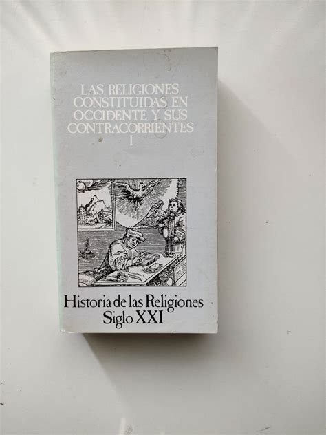 Las Religiones Constituidas En Occidente Y Sus Contracorrientes I