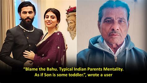 Jadeja's Dad Blames Bahu For Destroying Family, Netizens React