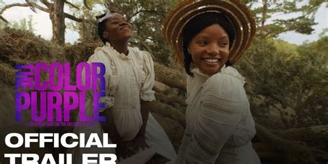 See Halle Bailey And Fantasia Barrino In The First Trailer For The Color Purple Musical Movie