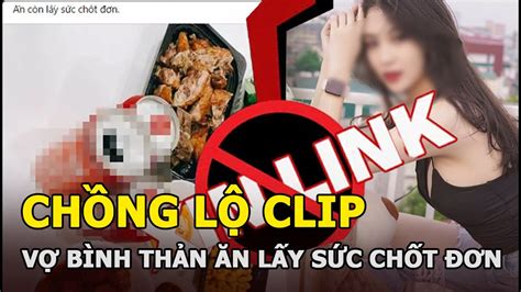 Hot girl Về nhà đi con lộ c l i p bị tố giật chồng người vợ vẫn bình tĩnh lên mạng chốt đơn
