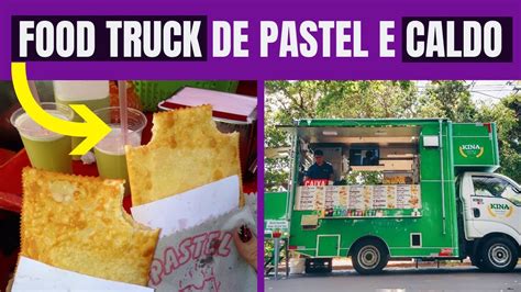 Como Montar Um Food Truck De Pastel E Caldo De Cana Youtube