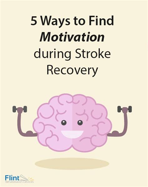 5 Ways To Find Motivation During Stroke Recovery Stroke Recovery