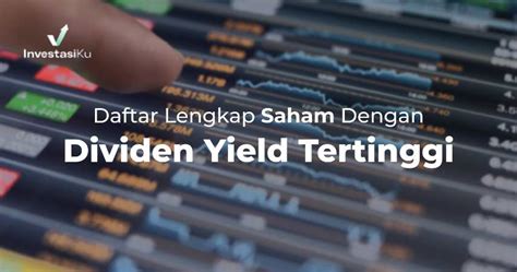 Daftar Lengkap Saham Dengan Dividen Yield Tertinggi Updated