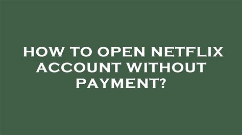 How To Open Netflix Account Without Payment Youtube