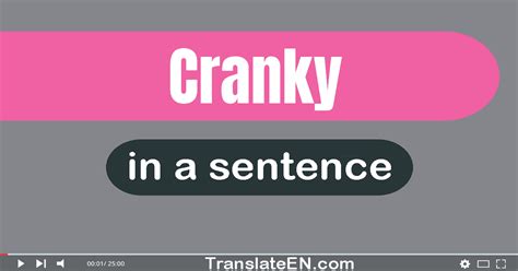 Use Cranky In A Sentence