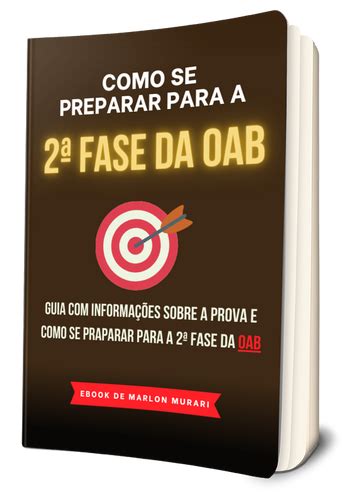 E BOOK Como se preparar para a 2ª fase do exame da OAB Marlon